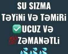 Su sızma teyini və təmiri