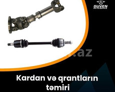 Qranatarın və kardanlarin təmiri